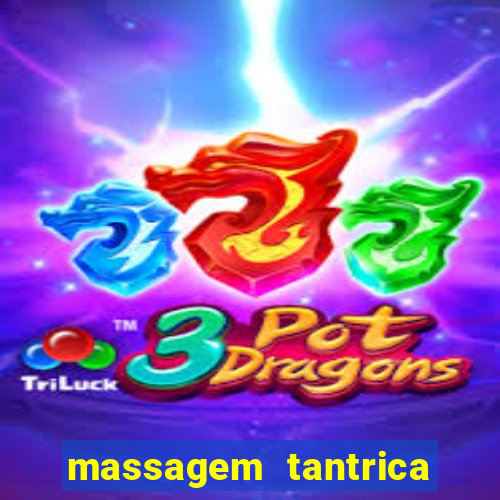 massagem tantrica perto de mim